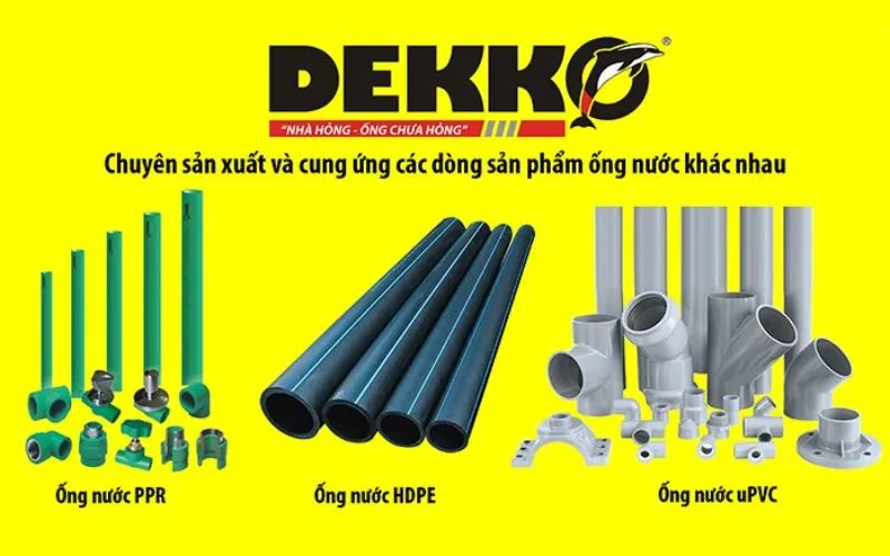 Dekko - đơn vị hàng đầu chuyên sản xuất và phân phối các sản phẩm ống nhựa chất lượng cao