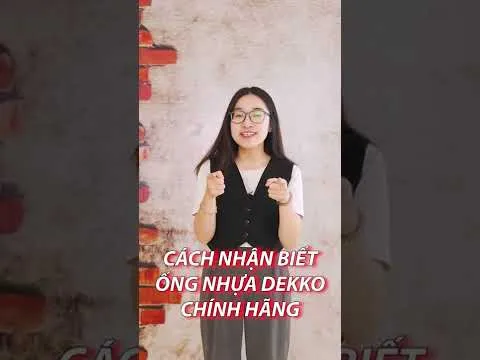 Cách nhận biết ống nhựa Dekko chính hãng #shorts